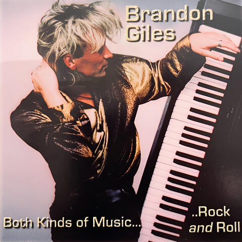 Brandon Giles Both Kinds of Music...Rock and Roll