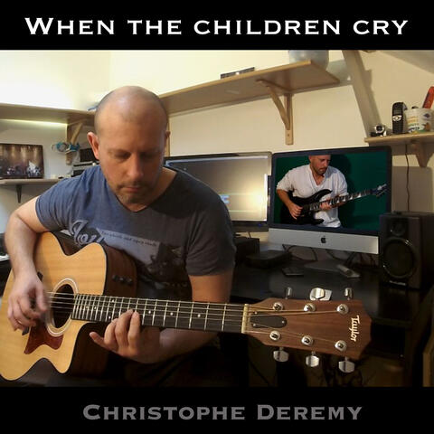 When the Children Cry