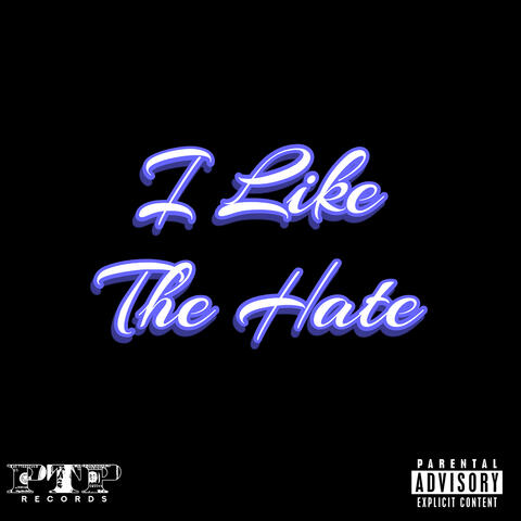 I Like the Hate