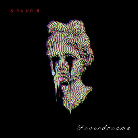Feverdreams