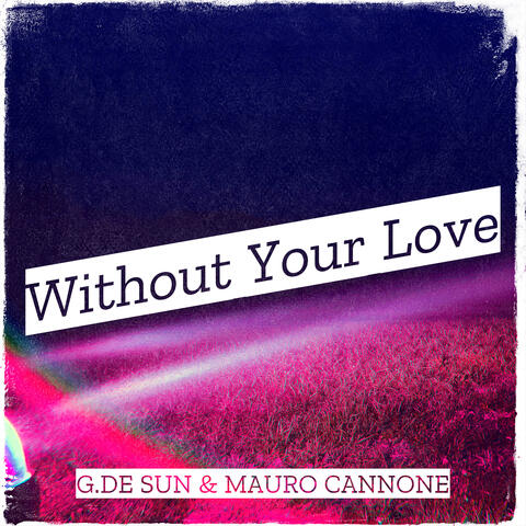 Without Your Love