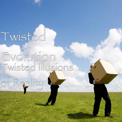 Twisted Illusions of Reality