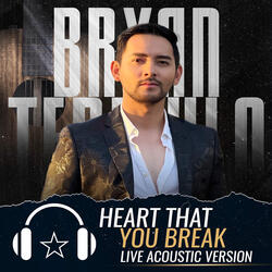 Heart That You Break (Acoustic Live Version)