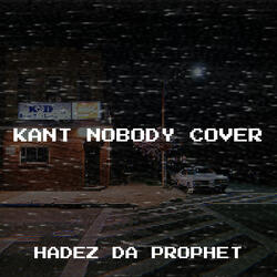 Kan’t NoBody (Cover)
