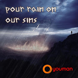 Pour Rain on Our Sins