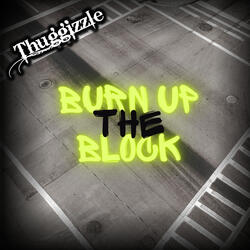 Burn up the Block