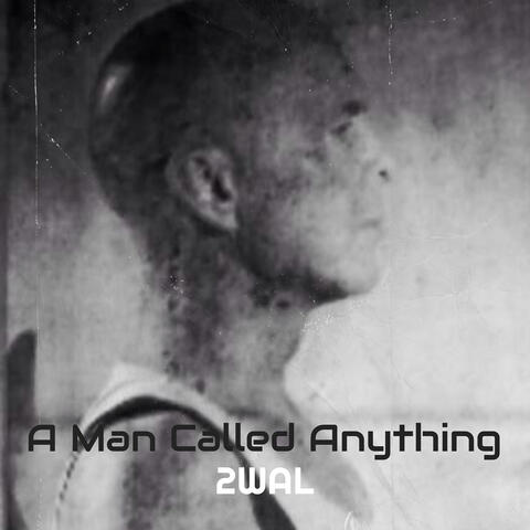 A Man Called Anything