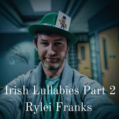 Irish Lullabies, Pt. 2