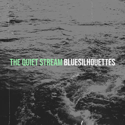 The Quiet Stream