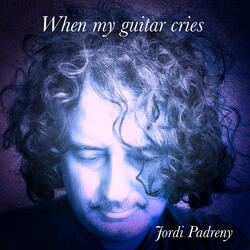 When My Guitar Cries.