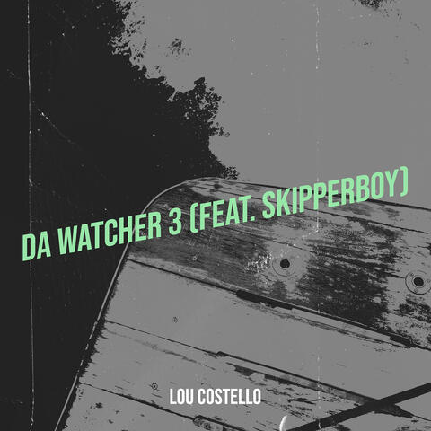 Da Watcher 3