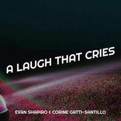 A Laugh That Cries