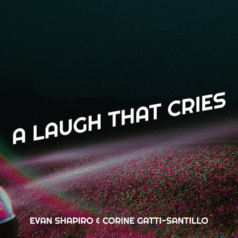 A Laugh That Cries