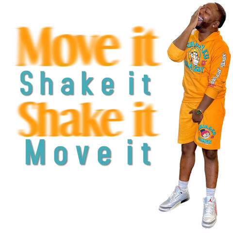 Move It Shake It Shake It Move It
