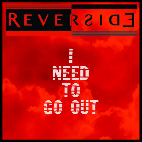 I Need to Go Out