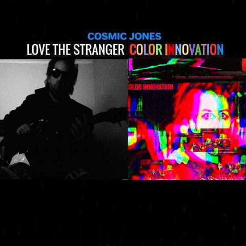 Love the Stranger Color Innovation