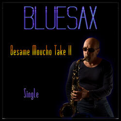 Besame Moucho Take II