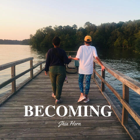 Becoming