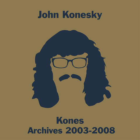 Kones - Archives 2003-2008