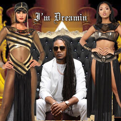 I'm Dreamin (Regg Mix)