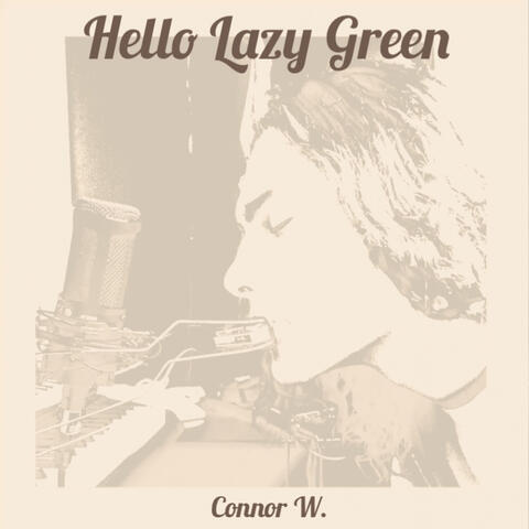 Hello Lazy Green