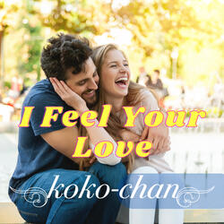 I Feel Your Love