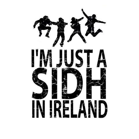 I'm Just a Sidh in Ireland