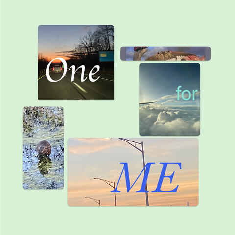One for Me