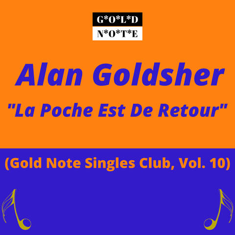 La Poche Est De Retour (Gold Note Singles Club, Vol. 10)