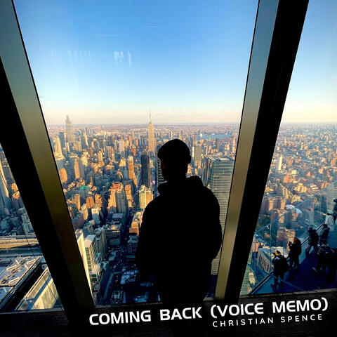 Coming Back (Voice Memo)