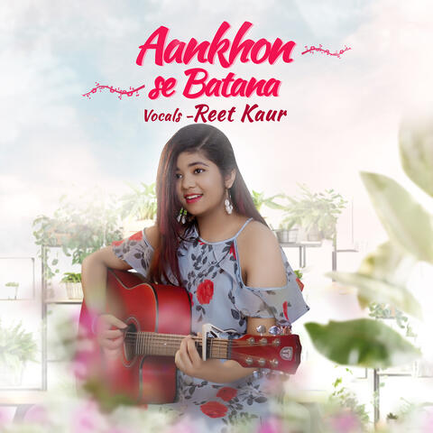 Aankhon Se Batana