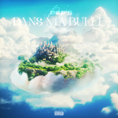 Dans ma bulle