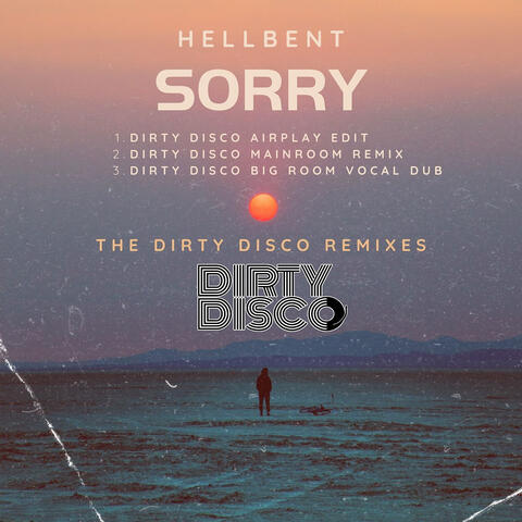 Sorry - Dirty Disco Remixes
