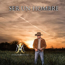 Ser Un Hombre