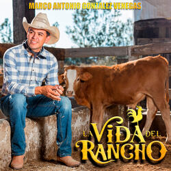 La Vida Del Rancho