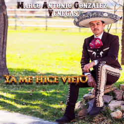 Ya Me Hice Viejo