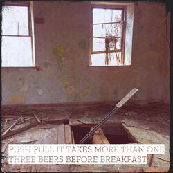 Push Pull It Takes More Than One