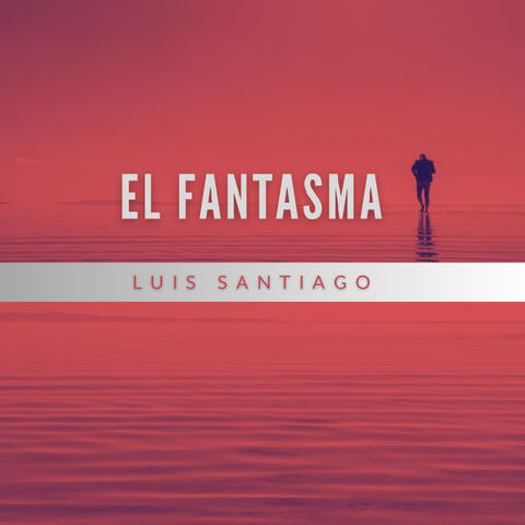 El Fantasma