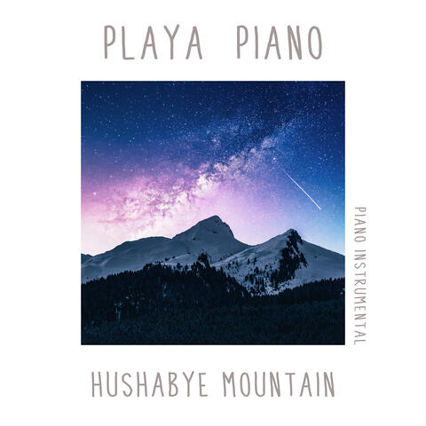 Hushabye Mountain (Piano Instrumental)