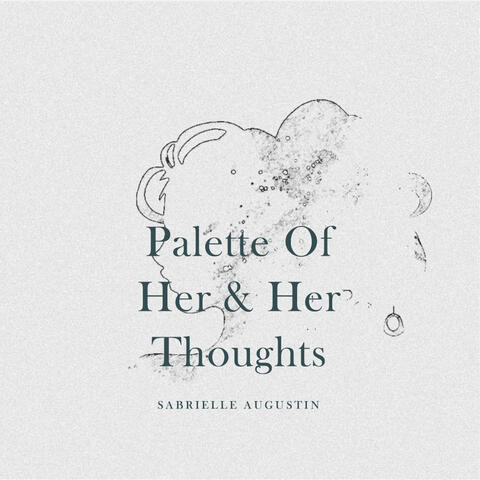 Palette of Her & Her Thoughts
