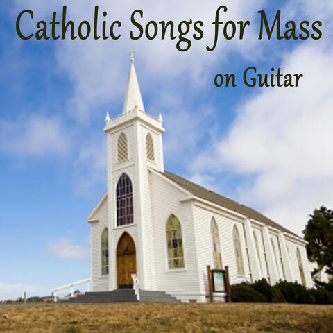 Catholic Songs for Mass on Guitar