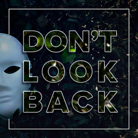 Don't Look Back