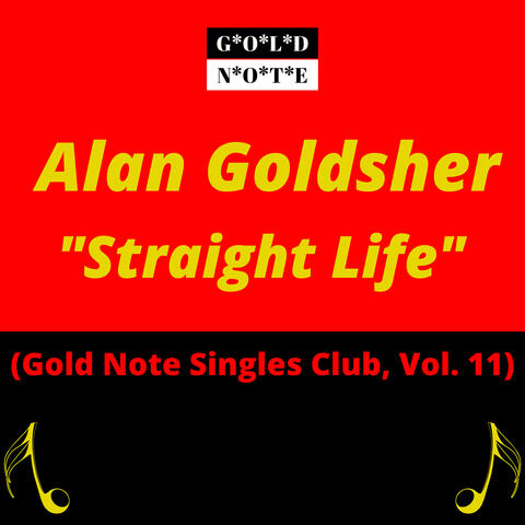 Straight Life (Gold Note Singles Club, Vol. 11)