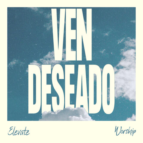 Ven Deseado (En Vivo)