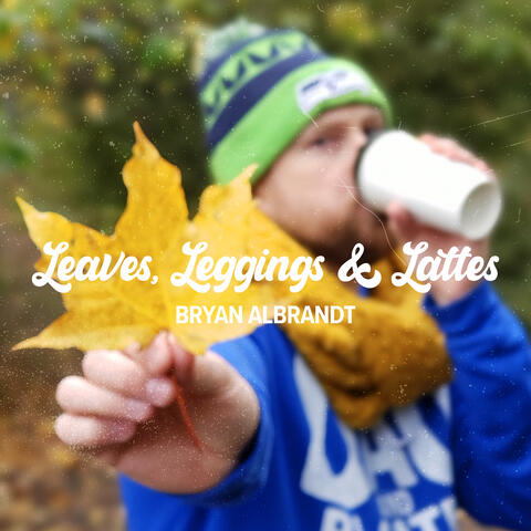 Leaves, Leggings & Lattes