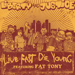 Live Fast Die Young