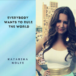 Everybody Wants to Rule the World
