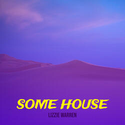 Some House