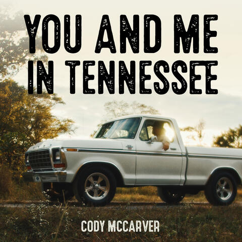 You and Me in Tennessee