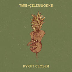 Time#Çelenworks